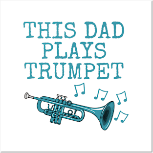 This Dad Plays Trumpet, Trumpeter Brass Musician Father's Day Posters and Art